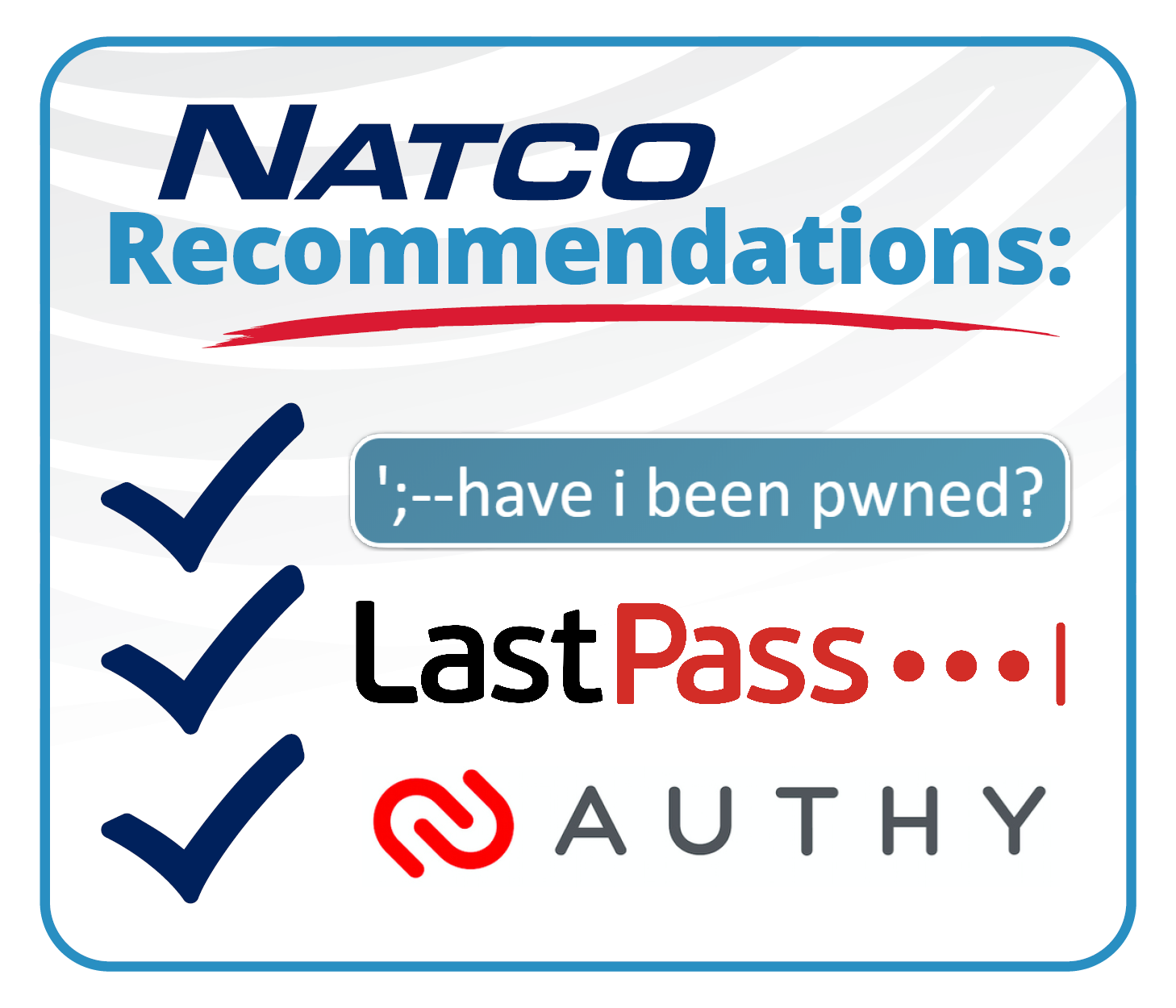 NATCO Recommendations: have i been pwned, LastPass, and Authy