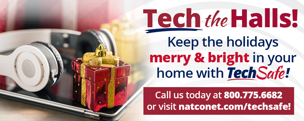 Tech the Halls with TechSafe! Click for details.
