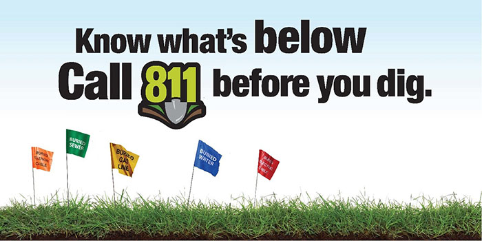 Know what's below, call 811 before you dig.